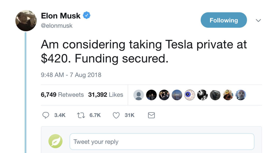 NI DYRE ORD: 7. august sendte Elon Musk ut denne twittermeldingen om at han vurderte å ta sitt Tesla av børs. NI DYRE ORD: 7. august sendte Elon Musk ut denne twittermeldingen om at han vurderte å ta sitt Tesla av børs.
