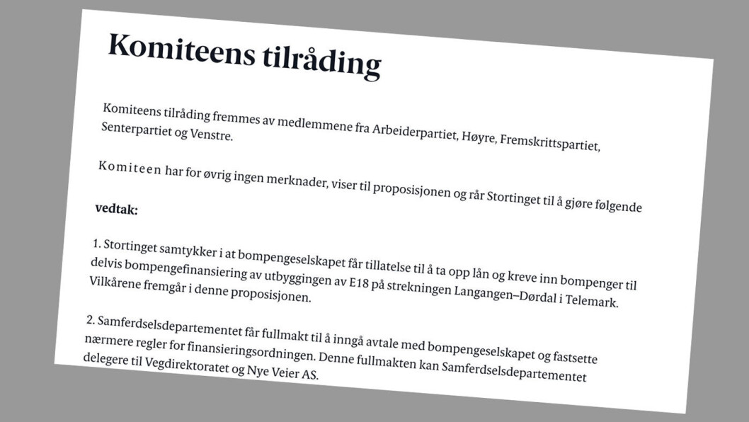 SVART PÅ HVITT: Dette mener Stortingsflertallet om bompenger på E18 mellom Langangen og Dørdal – i hvert fall helt til Frp har hatt sitt neste ekstraordinære landsstyremøte. SVART PÅ HVITT: Dette mener Stortingsflertallet om bompenger på E18 mellom Langangen og Dørdal – i hvert fall helt til Frp har hatt sitt neste ekstraordinære landsstyremøte.