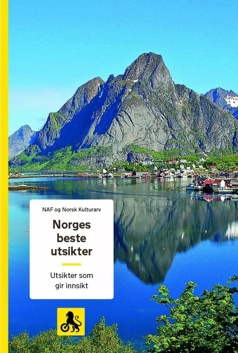 NY NAF-BOK: «Norges beste utsikter» er fjerde bok i en serie om reiser i Norge. Tidligere utgitt er «Norges vakreste bilturer», «Utenfor allfarvei» og «Norges beste omveier».